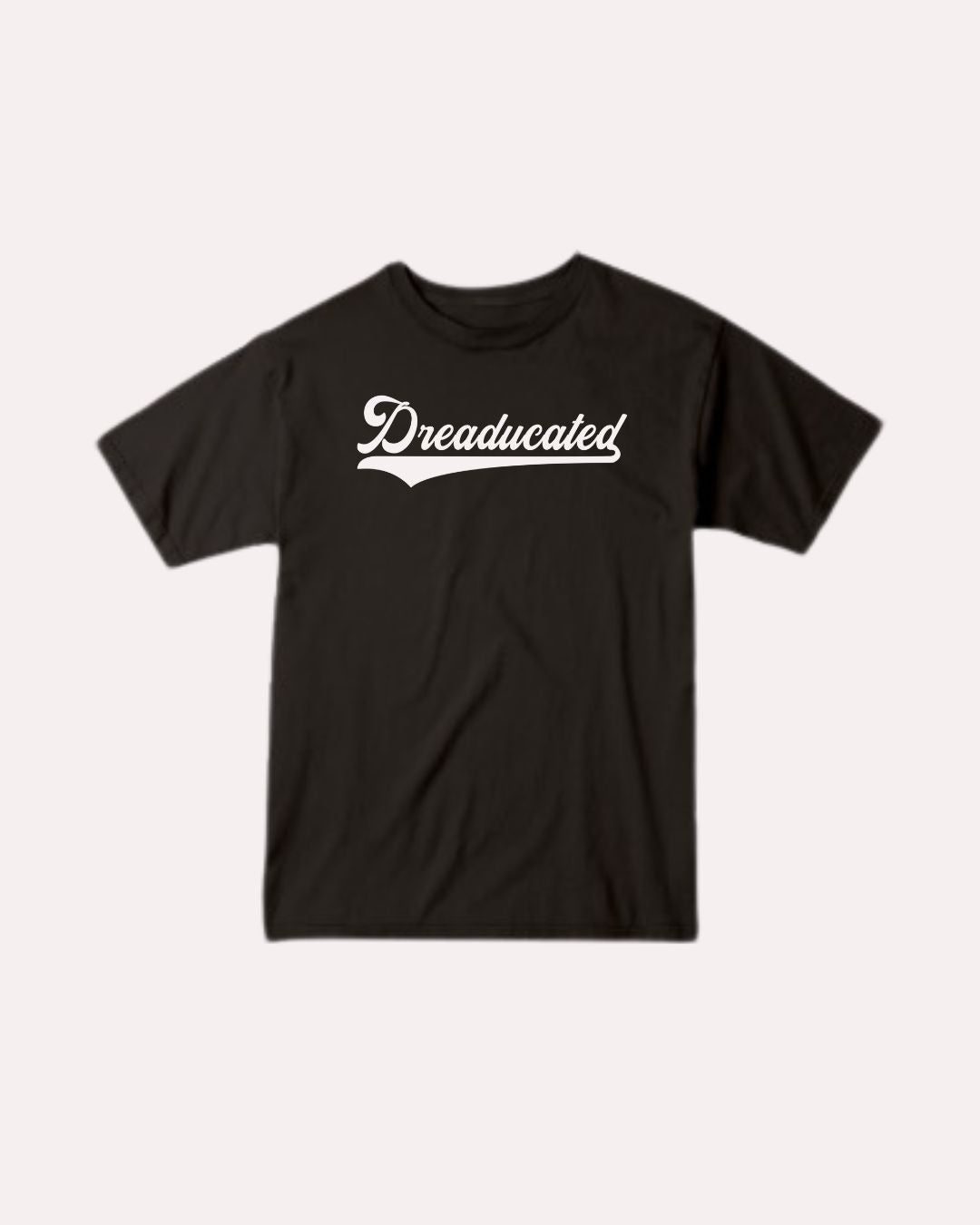 Black Classic "Dreaducated" Tee